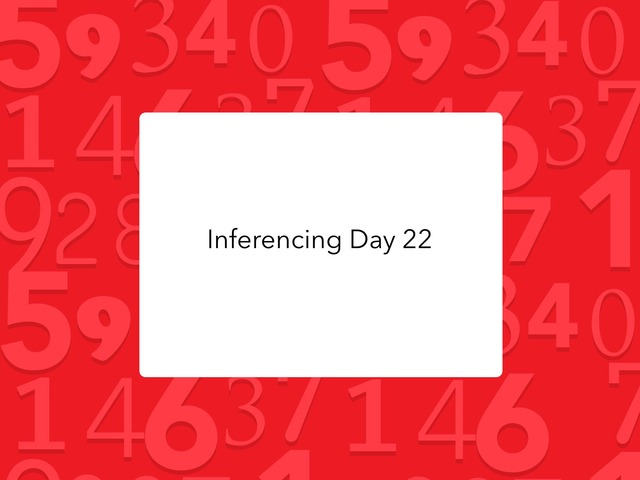 Inferencing Day 22 by Courtney visco