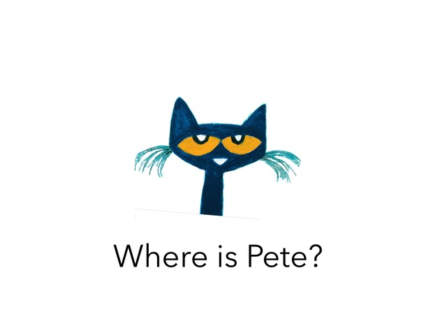 Pete: Locative Action  by Kelly Karpus