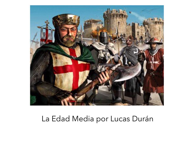 Edad Media por Lucas by Rosa Piquin Cancio