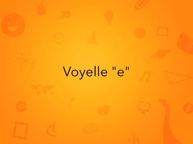 J'écoute la voyelle "e"  by Alex Létourneau