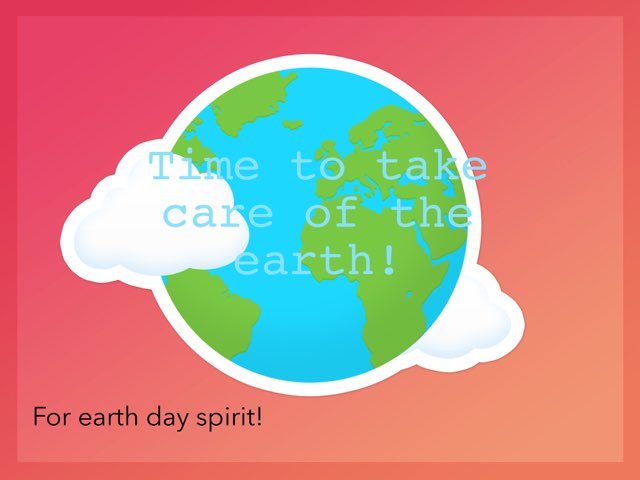 Time To Take Care Of The Earth by Gugus Ibuas