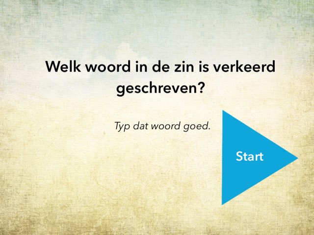 Welk woord in de zin is verkeerd geschreven? by Jeroen Smits