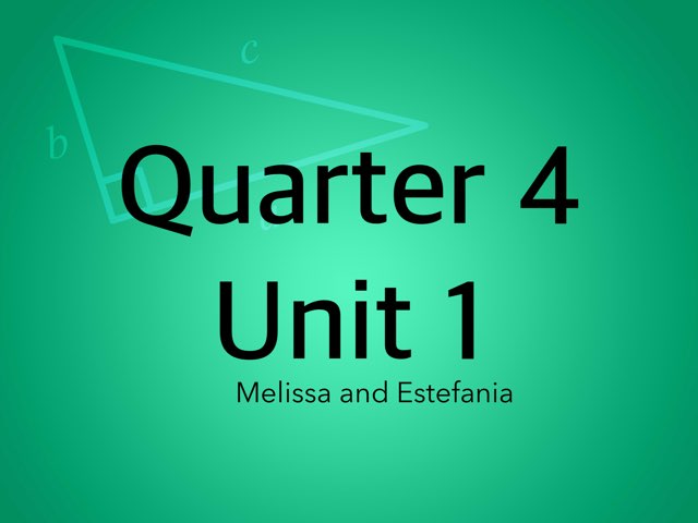 Q.4 Unit 1 by Melissa  Perez