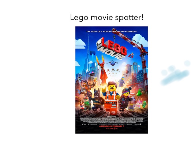 Lego Movie Spotter by Denise Wilson