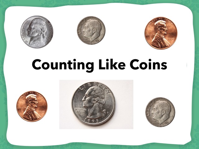 Counting Like Coins Free Activities online for kids in 1st grade by
