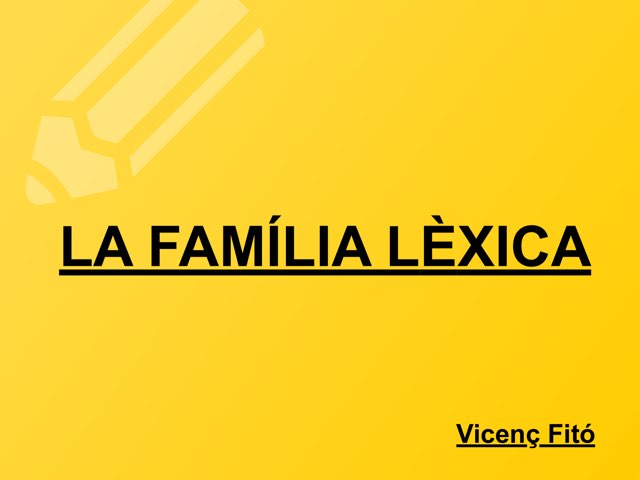 La Família Lèxica  by Vicenç Fitó