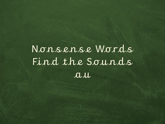 Nonsense Words Find the Sounds au by Melanie Fisher Moore