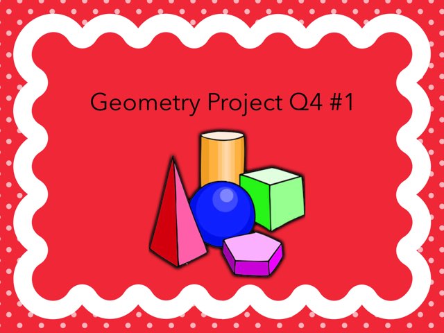 Geometry Project Q4 #1 by Dan Rui Chen