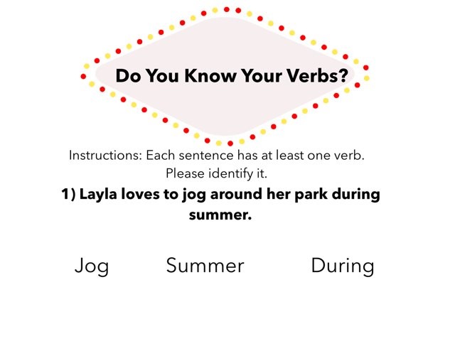 Do You Know Your Verbs? by Kyra Dunn