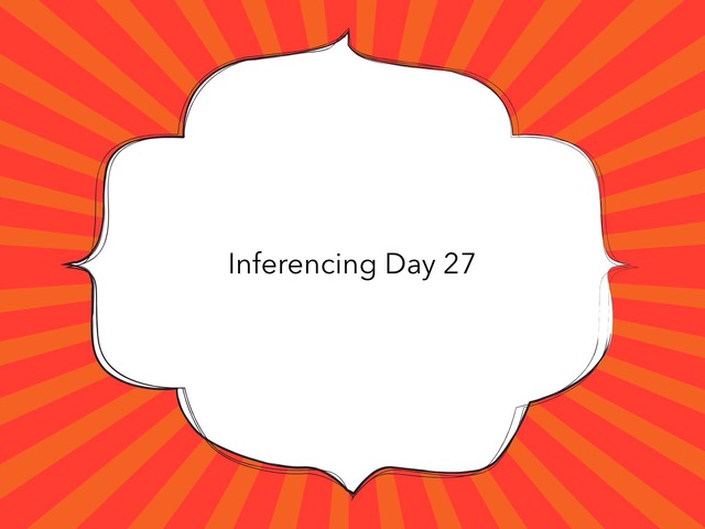 Inferencing Day 27 by Courtney visco