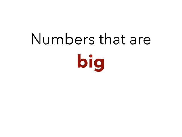 Big Numbers by Padra Bagherzadeh