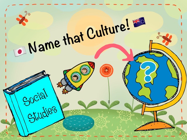 Name that Culture! by Michelle Murdock