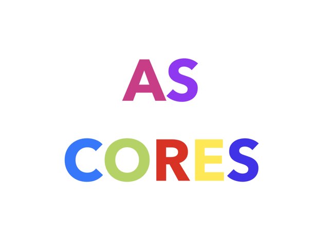 As CORES by Elena Colmenero Rodriguez