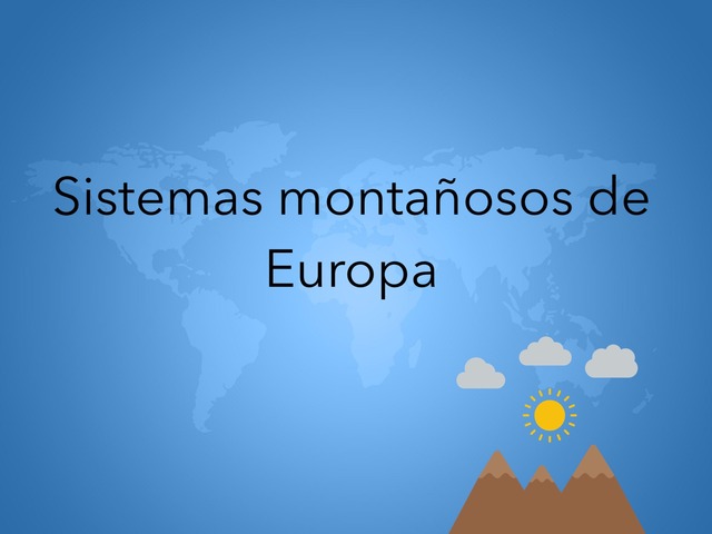 Sociales Sistema Montañoso De Europa by Laura Fuertes Poza