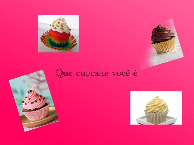 Que Cupcake Você É ? by Nanda Fernandamenezes