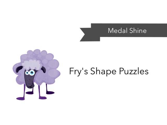 Fry's Shape Puzzles  by Medal Shine
