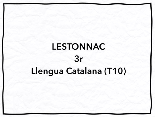 LESTONNAC 3r Català Tema 10 by Alex Carretero