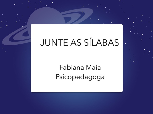 Juntando As Sílabas  by Fabiana da Silva Maia