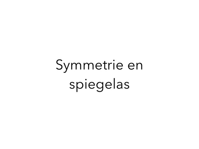 Symmetrie by Emilie Van Gijsel