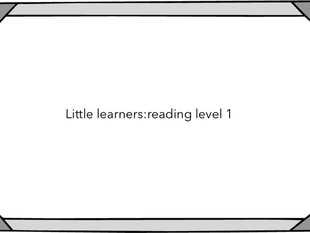 Little Learners: Reading Level 1 by Flora Silver