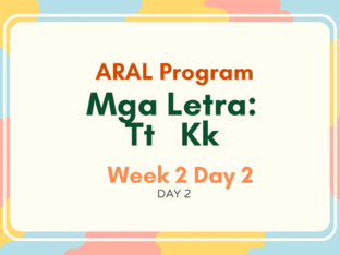 ARAL READING Week 2 Day 2 by jujie laroza