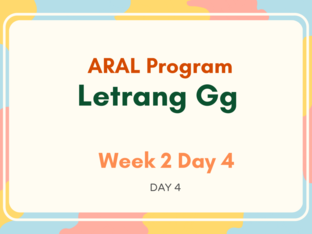 ARAL READING Week 2 Day 4 by jujie laroza