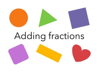 Adding Fractions and Decimals by Katie Gambier