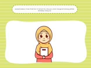 Akhlak Terhadap Orang Tua by zulia Rahma fadilla suryadi