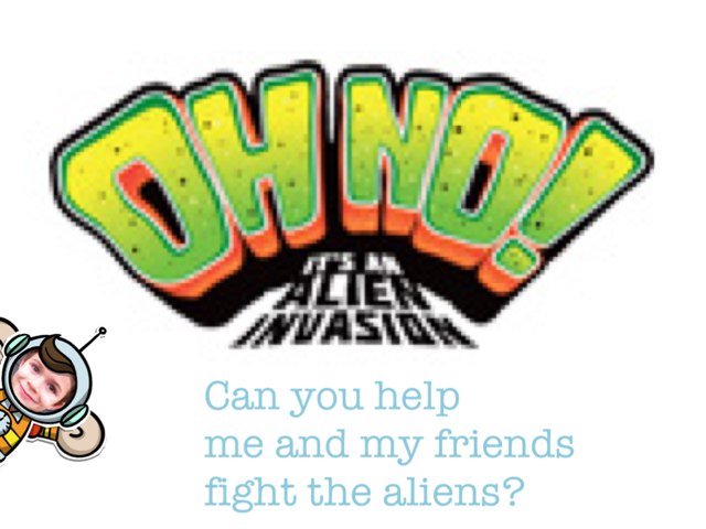 Alien Invasion Part 1 Free Games online for kids in Nursery by Rylie Nauta