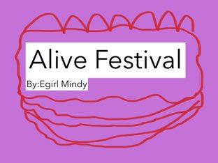 Alive Festival by Egirl Mindy