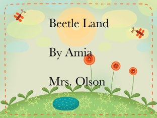 Amia And Ty's Beetle Project by Stephanie Olson