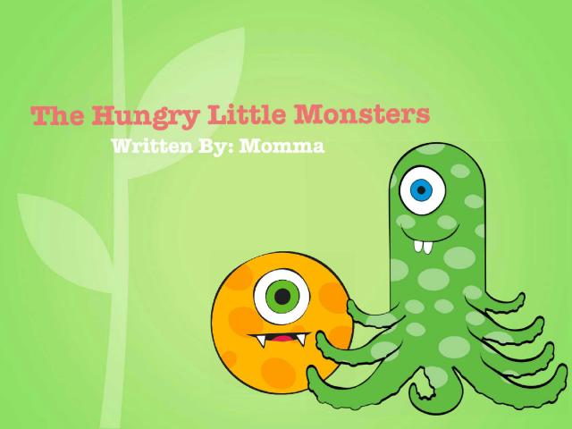 ¿The Hungry Little Monsters Story by Danielle Ramm