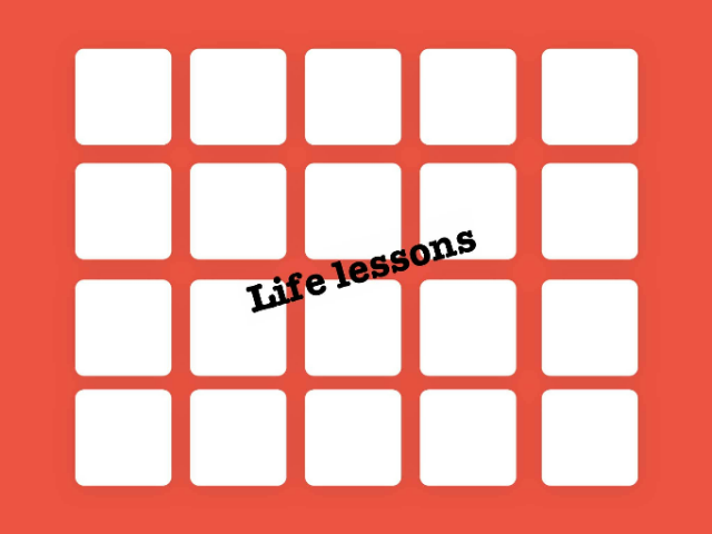 Life lesson  by Gregg Hudson