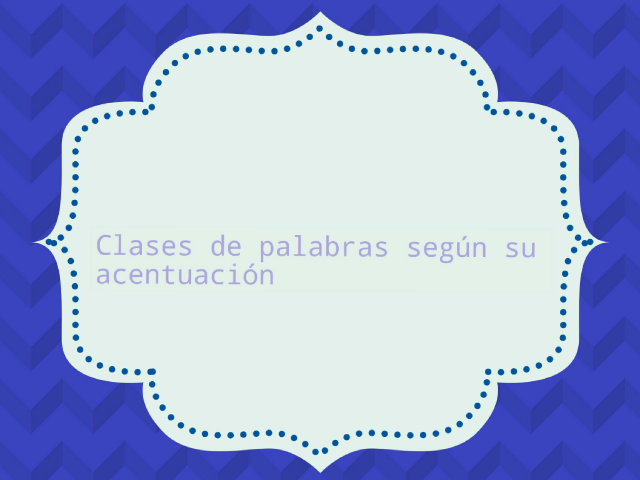 Acentuación de palabras en español by luciana silvestri