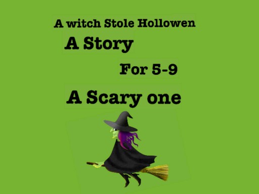 How The Witch Stole Hollowen by laysia miles