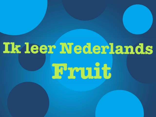 Ik leer Nederlands - fruit door Naijya uit westdiep by Tablets Westdiep