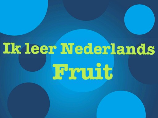 Ik leer Nederlands - fruit door Naijya uit westdiep by Tablets Westdiep
