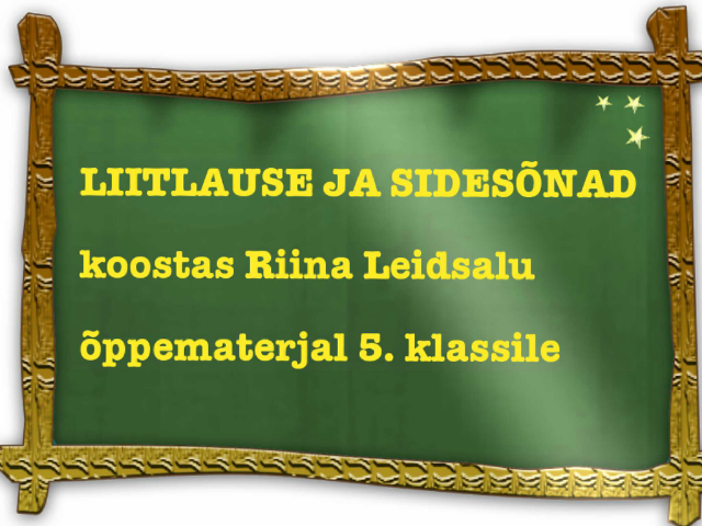 Sidesõnad liitlauses by Riina Leidsalu