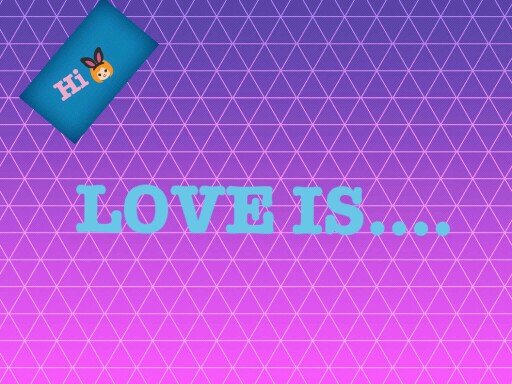 Love is.... by Lexi  Summers