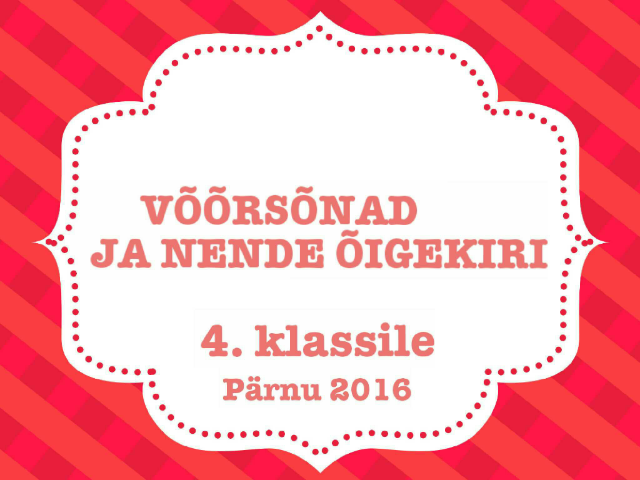 Võõrsaõnad ja nende õigekiri by Tiiu Vendel