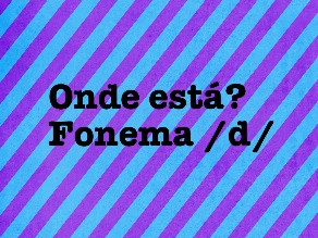 Onde está? Fonema /d/ by Fga. Camila Louzada