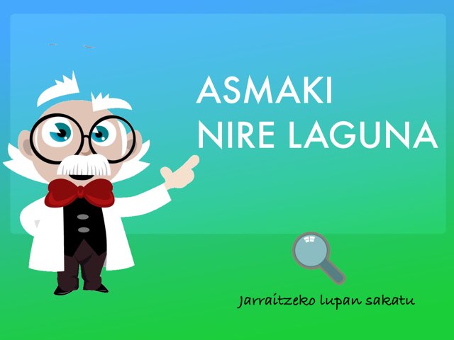 Asmaki, nire laguna by Amaia Bolois