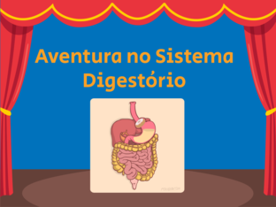 Aventura no sistema digestório by bernardo ferramenta