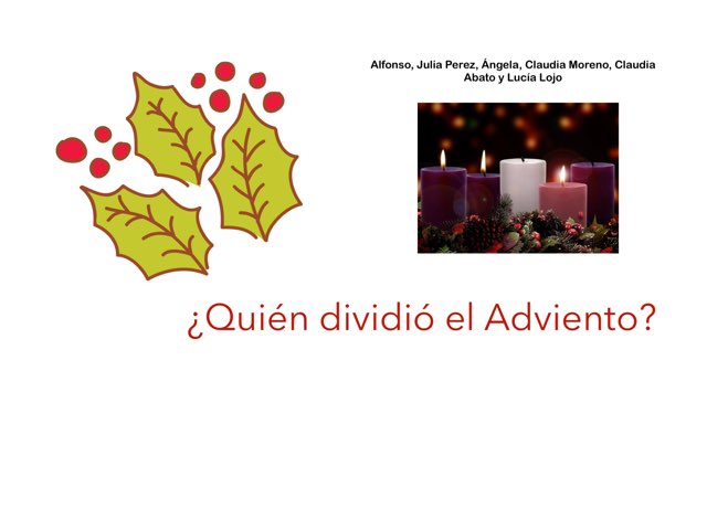 Adviento: ¿Quién dividió el Adviento? by LUCIA LOJO SANCHEZ