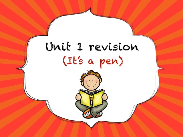 Unit 1 Revision (It’s A Pen) by Lamyaa Abdulaziz