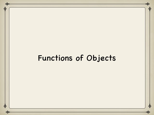 Function Of Objects Free Games online for kids in Pre-K by Rizma Y.