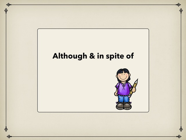 Although & In Spite Of by Abeer Alghamdi