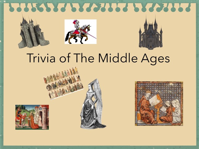 Trivia Of The Middle Ages by Virginia Elizabeth