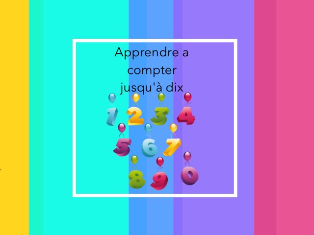 Apprendre à compter jusqu'a dix by Jadou Lol