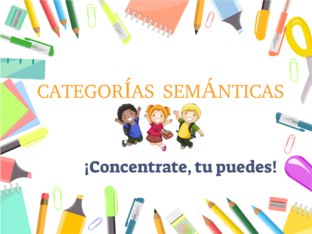 CATEGORÍAS SEMÁNTICAS  by JIMENA Rodríguez